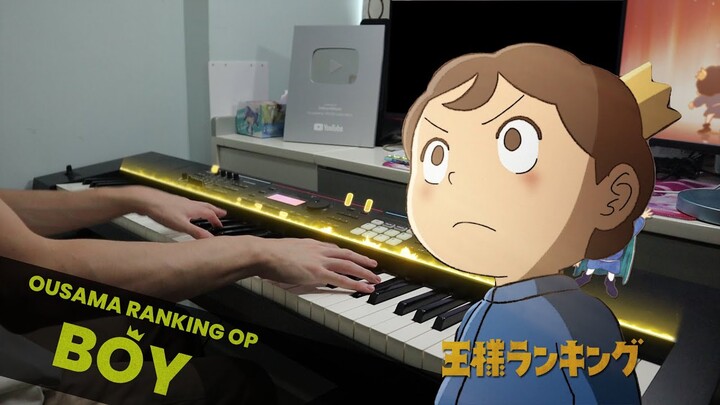 Ousama Ranking OP 「BOY」 Piano Cover ／ King Gnu