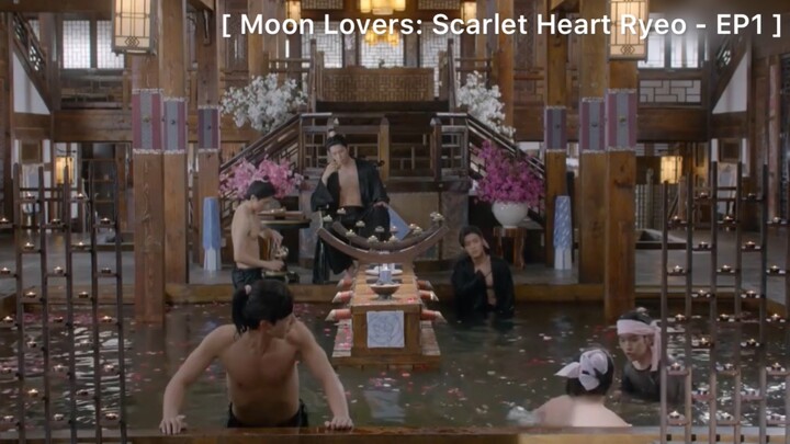 Moon Lovers Scarlet Heart Ryeo - EP1 : เหล่าองค์ชายรวมตัวกันอาบน้ำ