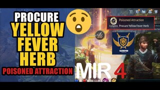 Procure Yellow Fever Herb "Poisoned Attraction" Guide | MIR4 Request Walkthrough #MIR4 Taoist Class