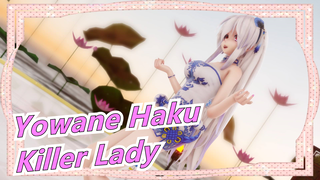 [Yowane Haku/MMD] Haku (TDA) pakai Cheongsam - Killer Lady