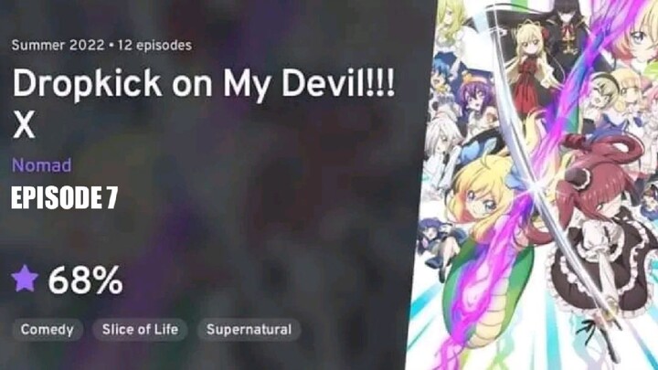 DROPKICK ON MY DEVIL! X Episode 7
