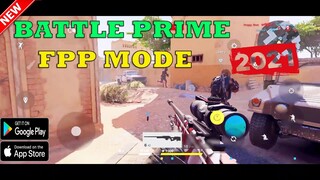 Battle Prime - FPP Mode Gameplay Android IOS Beta  NEXT GEN GRAPHICS 2021