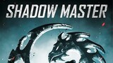 Shadow Master 2022_HD