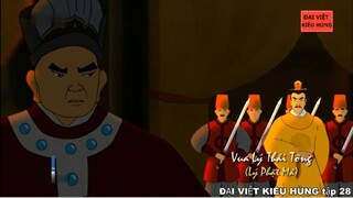 28 Đại Việt kiêu hùng - Vua Lý Thái Tông dẹp loạn Nguyễn Khánh và ổn định vùng biên viễn - Nhà Lý p6