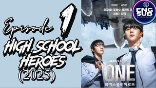 🇰🇷 K-DRAMA | ONE: High School Heroes (2025) Episode 1 FULL ENG SUB (1080p)