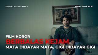 BERBALAS KEJAM | MATA DIBAYAR MATA, GIGI DIBAYAR GIGI