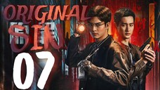 🇨🇳EPISODE 7 | Original Sin ♡ 2024