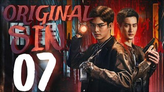 🇨🇳EPISODE 7 | Original Sin ♡ 2024