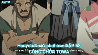 Hanyou No Yashahime TẬP 53-CÔNG CHÚA TOWA