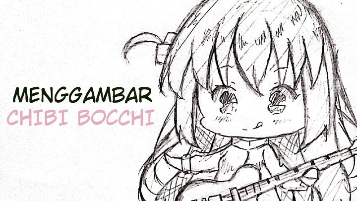 Menggambar Chibi Bocchi