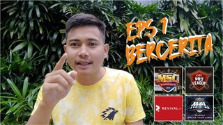 BECERITA EPS 1 || SEDIKIT CERITA SEMOGA ADA MANFAATNYA