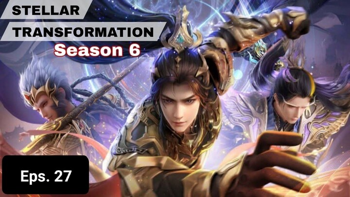 Stellar Transformation S6 episode 27 sub indo