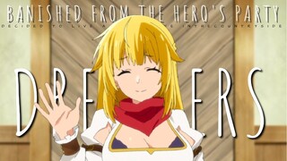 Banished from the Hero's Party「AMV」Dreamersᴴᴰ