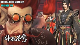 BTTH SEASON 5 EPISODE 173 SUB INDO - XIAO YAN ALIANSI DEWA OPEN WAR ISTANA JIWA