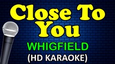 KARAOKE - CLOSE TO YOU Whigfield HD Karaoke_1080p