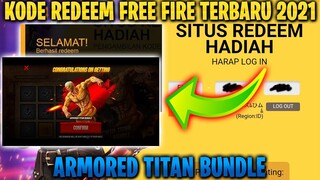 BURUAN..!! KODE REDEEM FREE FIRE TERBARU 2021 HARI INI ARMORED TITAN BUNDLE