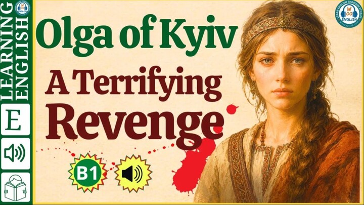 They Killed Her Husband — Her Revenge Became Legendary | Olga of Kyiv | B1 English Story