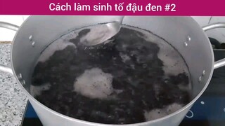 Cách làm sinh tố đậu đen p2