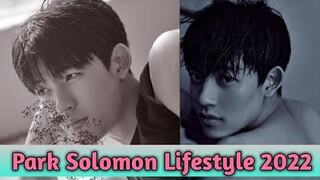 Park Solomon (Lomon) | 박솔로몬 |  - Lifestyle, Girlfriend ,Net worth, Drama, Family, Biography 2022