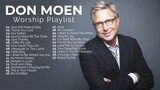 Don Moen Praise & Worship Playlist HD 🎥
