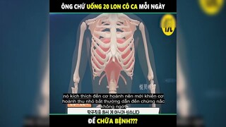 Ông chú uống 20 lon Cô Ca mỗi ngày để chưa bệnh | LT Review