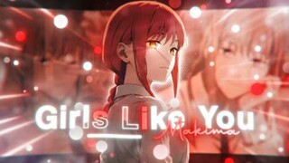 Girls Like You "Makima" |Man - [Edit/AMV]