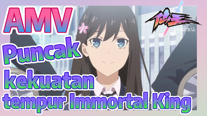 [The Daily Life of the Immortal King] AMV | Puncak kekuatan tempur Immortal King