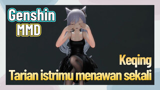 [Genshin, MMD, Keqing] Tarian istrimu menawan sekali