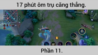 17 phút ôm trụ căng thẳng #11