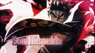 [ Black Clover AMV ] - Soul Dispelda