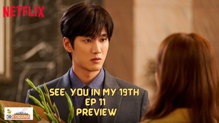 See You in My 19th Life Episode 11 Preview  [ Eng Sub ]  11 _  Netflix #seeyouinmy19thlife
