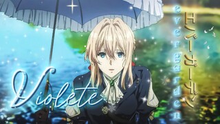 Violet Evergarden - [ AMV ]