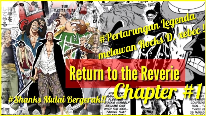 ONE PIECE RETURN TO THE REVERIE CHAPTER 1 - Pertarungan Roger and Garp vs Xebec !