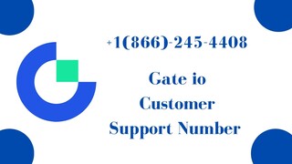 Gate IO Customer Support +1 (866)-245-4408 Call Us Now