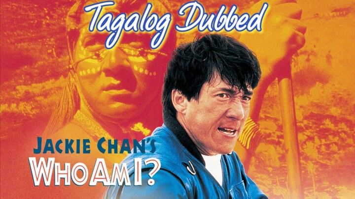 WHO AM i : Tagalog Dubbed