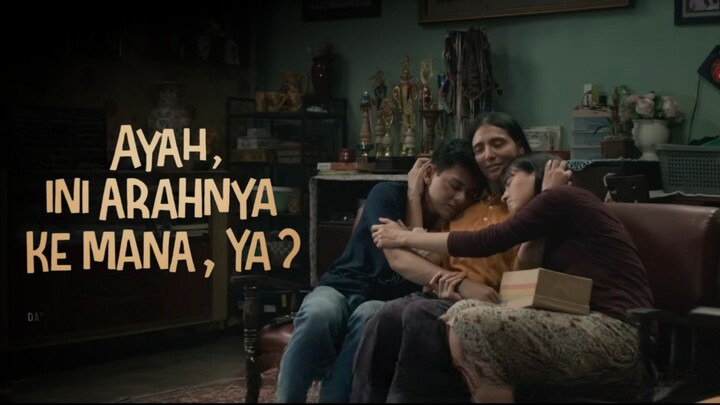 Film Ayah Ini Arahnya Kemana Ya? | Kisah Mengharukan Tentang Keluarga | Fanart