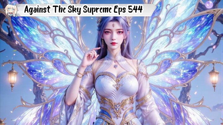 Against The Sky Supreme Episode 544