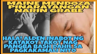 MAINE MENDOZA AT ALDEN RICHARDS ETO PALA ANG GANAP NGAYONG ARAW AT MGA BASHERS UMARANGKADA