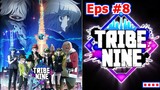 Tribe Nine Eps 8 sub indo