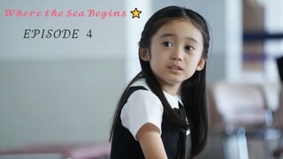 Where the Sea Begins (2024) ⭐ - EPISODE 4 / English Sub