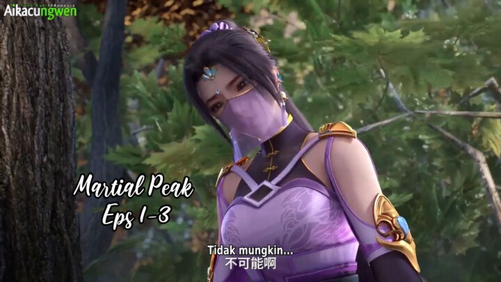 Martial Peak Eps 1-3 Sub indo