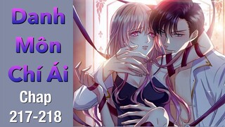 Danh Môn Chí Ái - Chap 217-218 || Ngôn Tình Trung Quốc Hay Nhất 2022