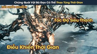 [Review Phim] Chủng Quái Vật Ngoài Hành Tinh Bá Đạo Nhất Vũ Trụ Tấn Công Trái Đất