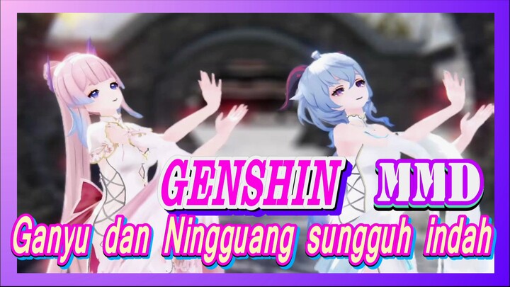 [Genshin, MMD] Ganyu dan Ningguang sungguh indah