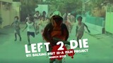 Left 2 Die - STI Baliuag BSIT III-A film project