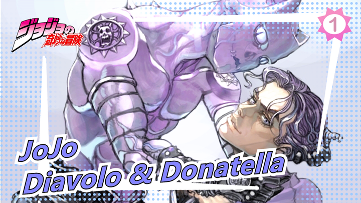 [JoJo no Kimyou na Bouken / MAD Lukisan Tangan] Diavolo & Donatella_1