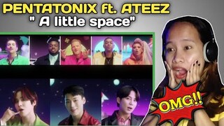 PENTATONIX ft. ATEEZ - A LITTLE SPACE || REACTION