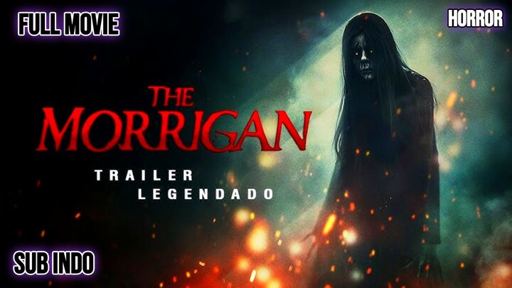 The Morrigan 2025 HORROR SUB INDO