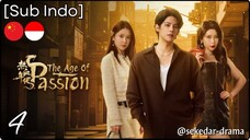 [Sub Indo] The Age of Passion – Eps. 04 (2025)