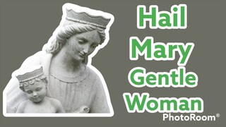 Hail Mary, Gentle Woman-PianoArr_Trician-PianoCovers